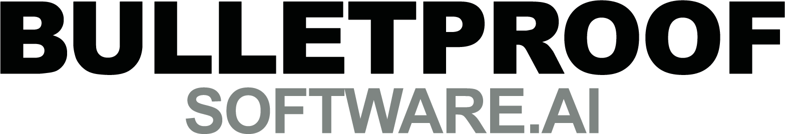 BulletproofSoftware.ai